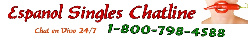 Conoce a los solteros y solteras m�s calientes latinos e hispanos por Chat telef�nico. Chat en espa�ol en vivo 24 / 7- Prueba gratuita