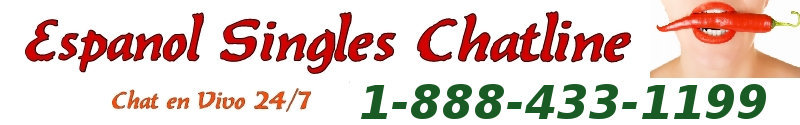 Conoce a los solteros y solteras ms calientes latinos e hispanos por Chat telefnico. Chat en espaol en vivo 24 / 7- Prueba gratuita